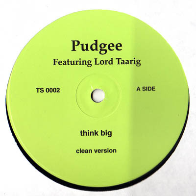 Pudgee Tha Phat Bastard - Think Big | Not On Label (TS 0002) - main