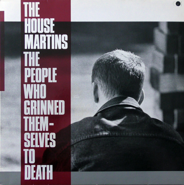 The Housemartins - The People Who Grinned Themselves To Death | Go! Discs (AGOLP 9) - main