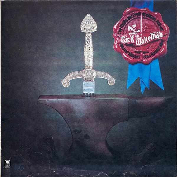 Rick Wakeman - The Myths And Legends Of King Arthur And The Knights Of The Round Table | A&M Records (SP-4515) - main