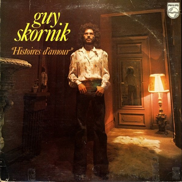 Guy Skornik - Histoires D'Amour | Philips (6325 093) - main Guy Skornik - Histoires D'Amour | Philips (6325 093) - main