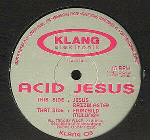 Acid Jesus - Jesus EP | Klang Elektronik (KLANG  03) - main Acid Jesus - Jesus EP | Klang Elektronik (KLANG  03) - main