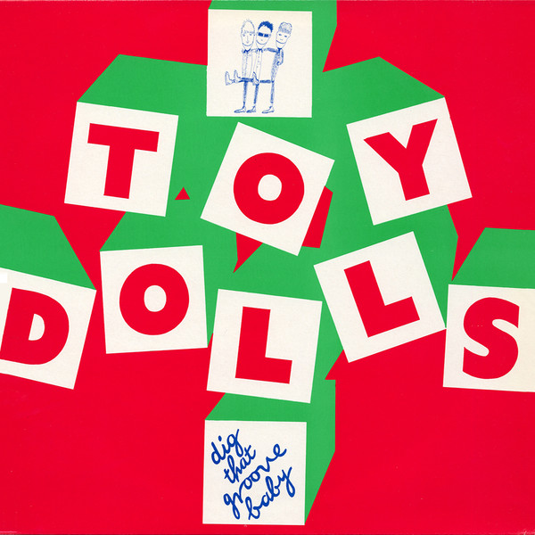 Toy Dolls - Dig That Groove Baby | Volume Records (VOLP 1)
