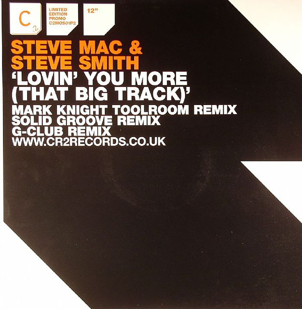 Steve Mac & Steve Smith - Lovin' You More (That Big Track) | Cr2 Records (C2MOS01P2) - main Steve Mac & Steve Smith - Lovin' You More (That Big Track) | Cr2 Records (C2MOS01P2) - main