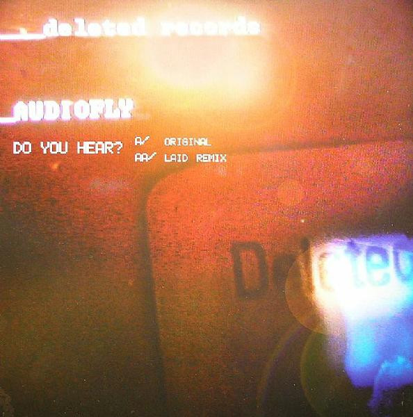 Audiofly - Do You Hear? | Deleted Records (deleted001) - main Audiofly - Do You Hear? | Deleted Records (deleted001) - main