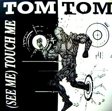 Tom Tom - (See Me) Touch Me | Total Recall (TR 004)