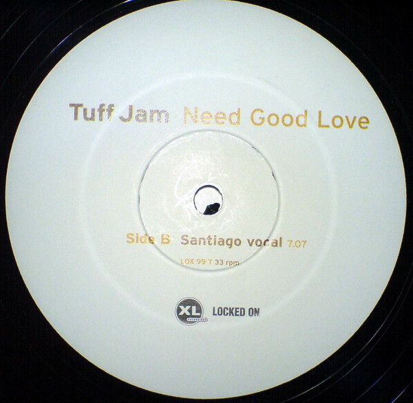 Tuff Jam - Need Good Love | Locked On (LOX 99 T) - 4