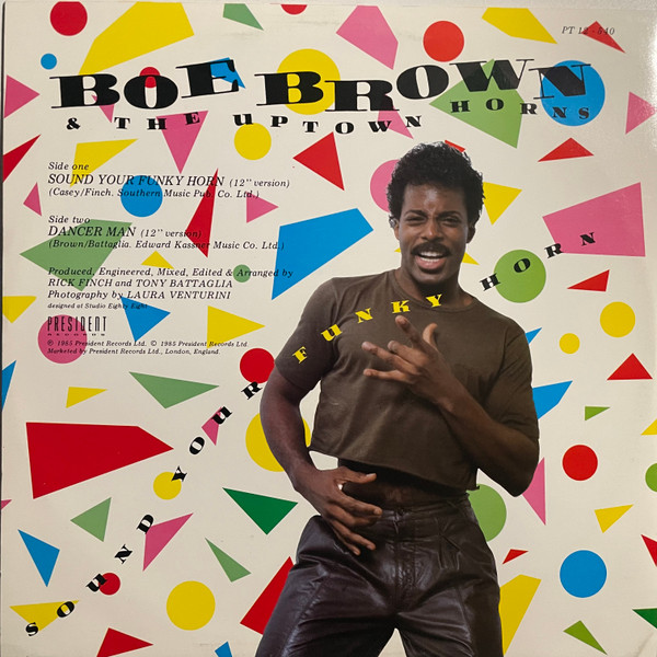 Boe Brown & The Uptown Horns - Sound Your Funky Horn | President Records (PT-540) - 2