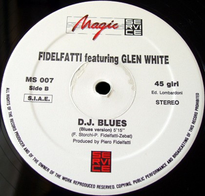 Fidelfatti Feat. Glen White - D.J. Blues | Magic Service (MS 007) - 2 Fidelfatti Feat. Glen White - D.J. Blues | Magic Service (MS 007) - 2