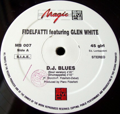 Fidelfatti Feat. Glen White - D.J. Blues | Magic Service (MS 007) - main Fidelfatti Feat. Glen White - D.J. Blues | Magic Service (MS 007) - main