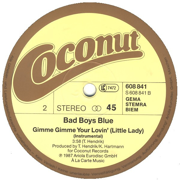 Bad Boys Blue - Gimme Gimme Your Lovin' ›Little Lady‹ (Long Version) | Coconut (608 841) - 3