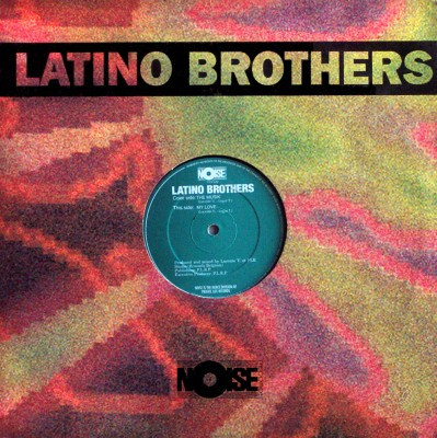 Latino Brothers - The Musik | Noise Records (747-09) - main