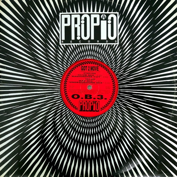 O.B.3. - Got 2 Move | Propio Records (PR 1021)