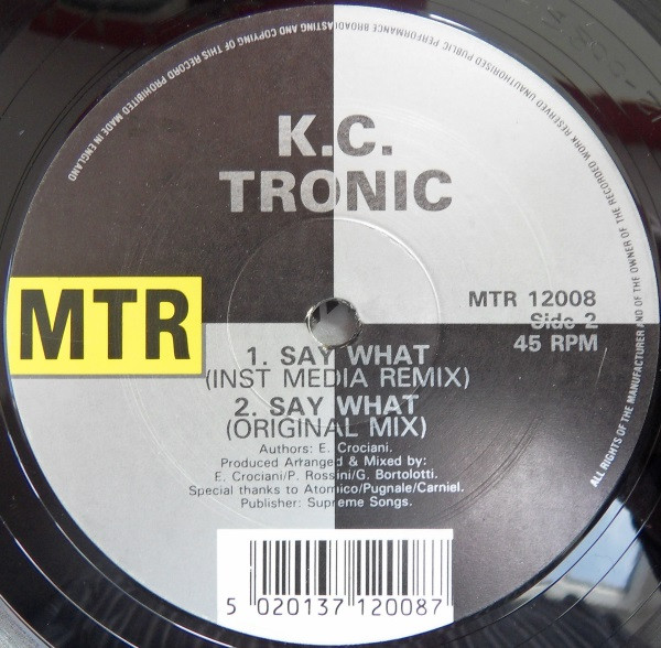K.C. Tronic - Say What You Say | MTR (MTR 12008) - 2