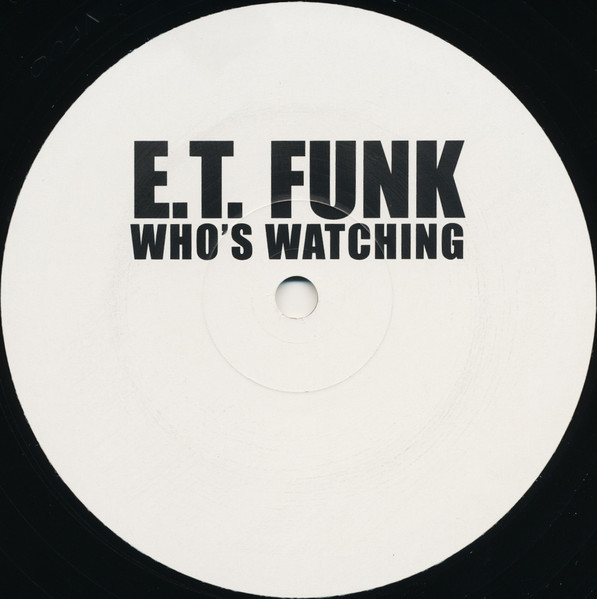 E.T. Funk - Who's Watching | Not On Label (VF00) - main