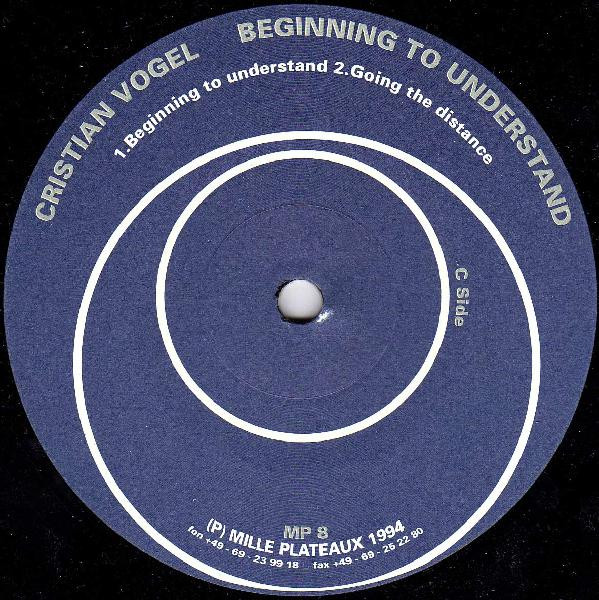 Cristian Vogel - Beginning To Understand | Mille Plateaux (MP LP8) - 4 Cristian Vogel - Beginning To Understand | Mille Plateaux (MP LP8) - 4