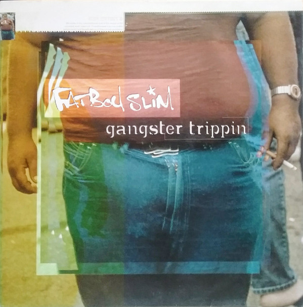 Fatboy Slim - Gangster Trippin | Skint (666415 6) - main Fatboy Slim - Gangster Trippin | Skint (666415 6) - main