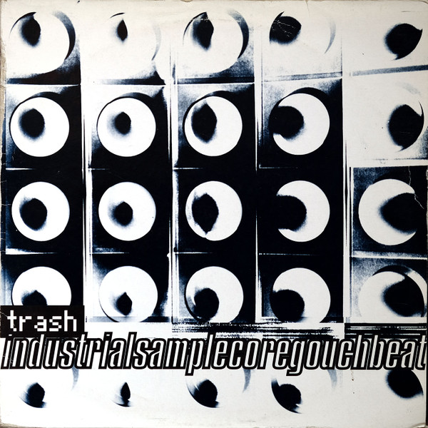 Trash - Industrialsamplecoregouchbeat | Mille Plateaux (MPLP41) - main Trash - Industrialsamplecoregouchbeat | Mille Plateaux (MPLP41) - main