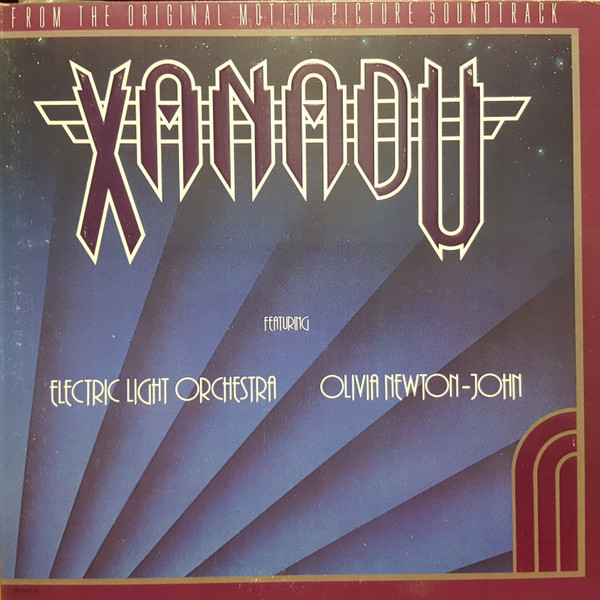 Olivia Newton-John / Electric Light Orchestra - Xanadu (From The Original Motion Picture Soundtrack) | MCA Records (MCA-6100)