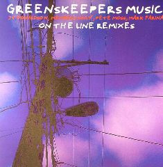 Greens Keepers - On The Line (Remixes) | Greenskeepers Music (GKM 015) - main Greens Keepers - On The Line (Remixes) | Greenskeepers Music (GKM 015) - main