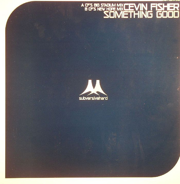 Cevin Fisher - Something Good | Subversive (SUB101T) - main