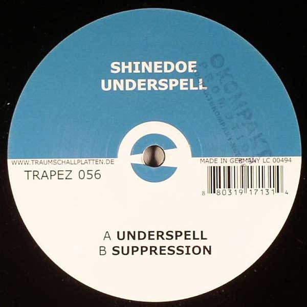 Shinedoe - Underspell | Trapez (TRAPEZ 056) - main