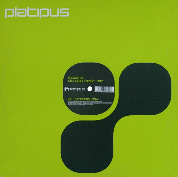 Indiana - Do You Hear Me | Platipus (plat 92x)