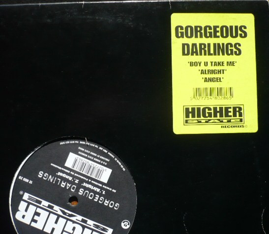 Gorgeous Darlings - Boy U Take Me / Alright / Angel | Higher State Records (12 HSD 28) - 4