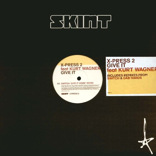 X-Press 2 - Give It (Disc 2) | Skint (SKINT 111X)