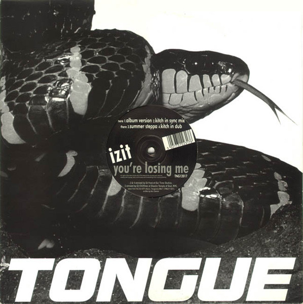 Izit - You're Losing Me | Tongue And Groove Records (TNG12017)