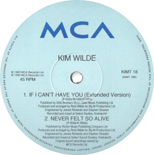Kim Wilde - If I Can't Have You | MCA Records (KIMT 18) - 5