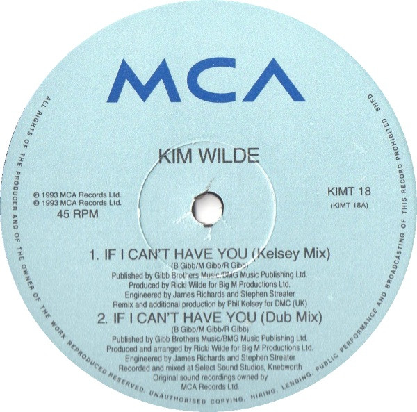 Kim Wilde - If I Can't Have You | MCA Records (KIMT 18) - 4