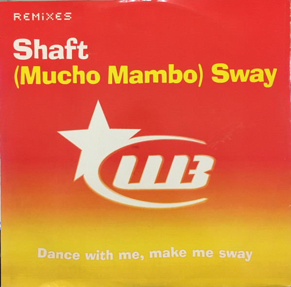 Shaft - (Mucho Mambo) Sway Remixes | Many Records (MN 05812) - main Shaft - (Mucho Mambo) Sway Remixes | Many Records (MN 05812) - main