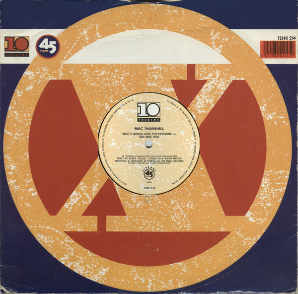 Mac Thornhill - Who's Gonna Ease The Pressure (Big Mac Mix) | 10 Records (TENR 214) - 2
