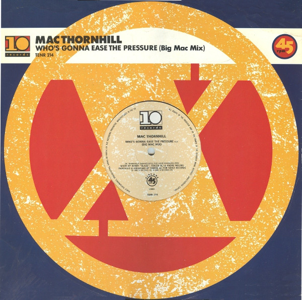 Mac Thornhill - Who's Gonna Ease The Pressure (Big Mac Mix) | 10 Records (TENR 214)