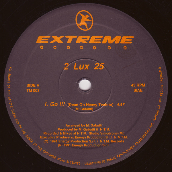 2 Lux 25 - Go !!! / Give Yourself | Extreme Records (TM 003)