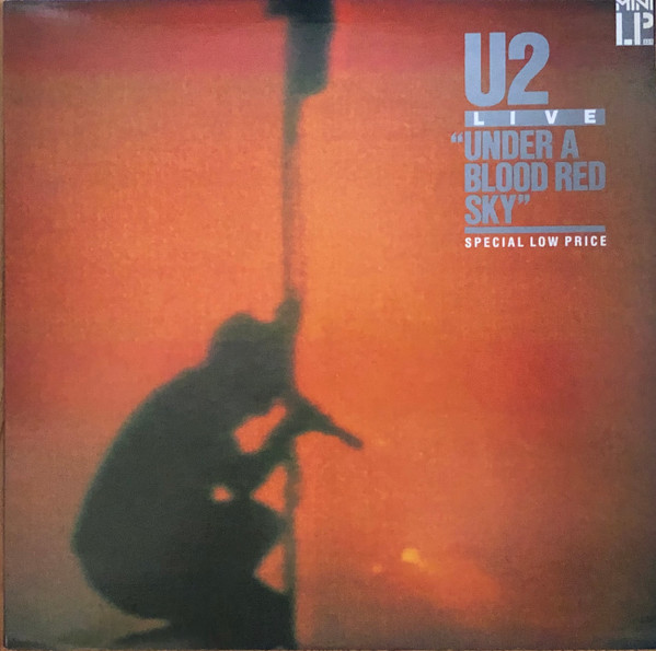 U2 - Live "Under A Blood Red Sky" | Island Records (ISM 127) - main
