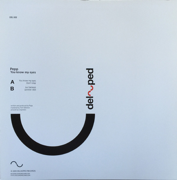 Pepp - You Know My Eyes | Delooped (DEL002) - 2