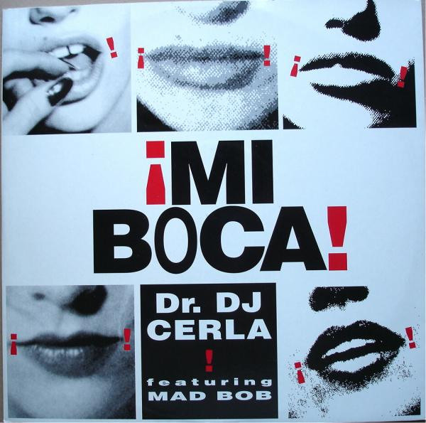 DJ Cerla Featuring Mad Bob - ¡Mi Boca! | Heavy Records (HEAVY 08)
