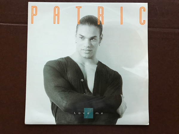 Patric - Love Me | Arista (74321 21535 1) - main Patric - Love Me | Arista (74321 21535 1) - main