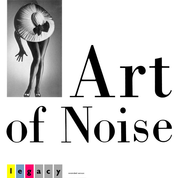 The Art Of Noise - Legacy | China Records (WOKX11) - main The Art Of Noise - Legacy | China Records (WOKX11) - main