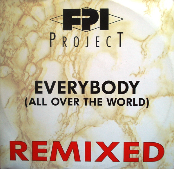 FPI Project - Everybody (All Over The World) (Remixed) | Paradise Project Records (PPR 006) - main
