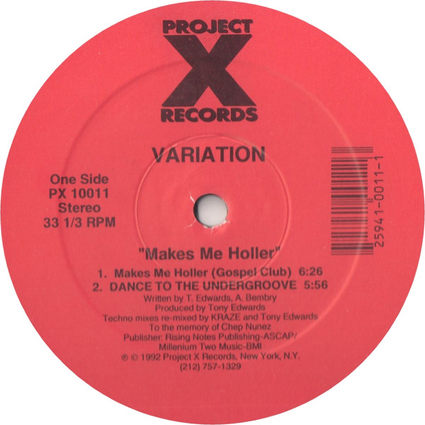 Variation - Makes Me Holler | Project X Records (PX 10011) - main Variation - Makes Me Holler | Project X Records (PX 10011) - main