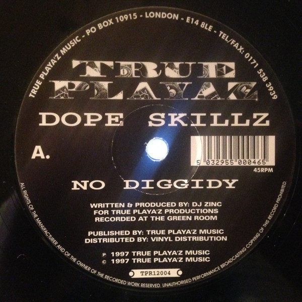Dope Skillz - No Diggidy / Break The Loop | True Playaz (TPR12004)