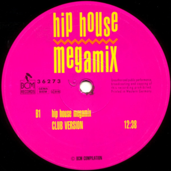 Various - Hip House Megamix | BCM Records (BCM 36273) - 4 Various - Hip House Megamix | BCM Records (BCM 36273) - 4