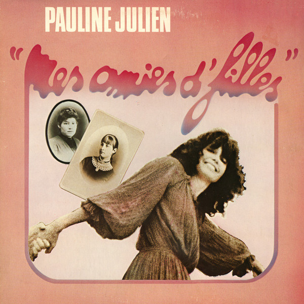 Pauline Julien - Mes Amies D'filles | Kébec-disc (KD949) - main Pauline Julien - Mes Amies D'filles | Kébec-disc (KD949) - main