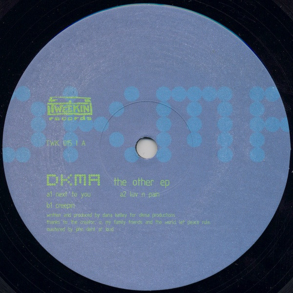 DKMA - The Other EP | Tweekin Records (TWK 015) DKMA - The Other EP | Tweekin Records (TWK 015)