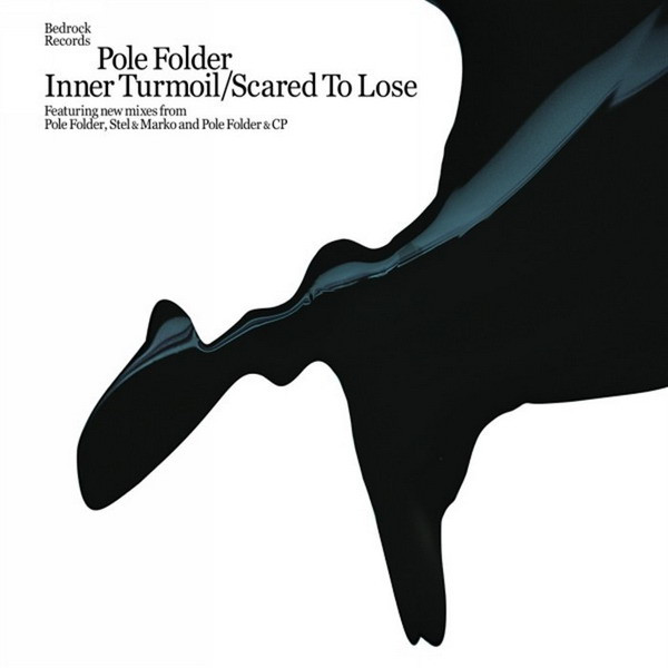 Pole Folder - Inner Turmoil / Scared To Lose | Bedrock Records (BED63)