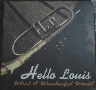 Hello Louis - What A Wonderful World | ZAC Records (ZAC 170)
