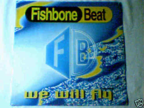Fishbone Beat - We Will Fly | Next Records (NT 060 95) - 2