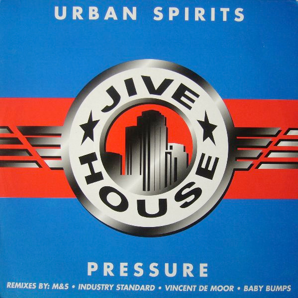 Urban Spirits - Pressure | Jive House (JIVE T 440) - main